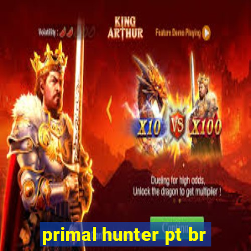 primal hunter pt br